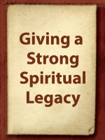 giving-a-strong-spiritual-legacy