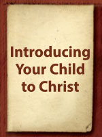 introducing-your-child-to-christ